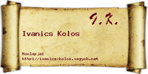 Ivanics Kolos névjegykártya